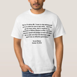 T-shirt Obama dit l'atout de cesser la pleurnicherie