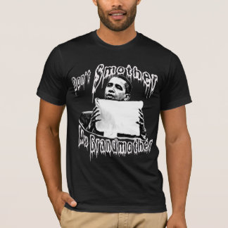 T-shirt Obama : N'étouffez pas ma grand-mère