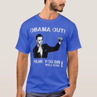 T-shirt Obama Out drops mic Thank you Obama Well Done