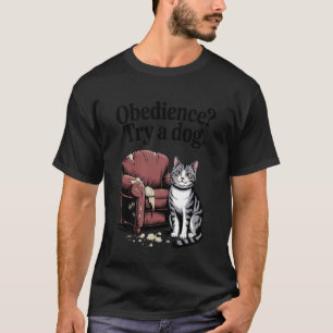T-shirt Obéissance Essayez Un Amour De Chien Chat Chat Mig