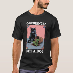 T-shirt Obéissance Obtenir Un Chien Amoureux De Chat Chat