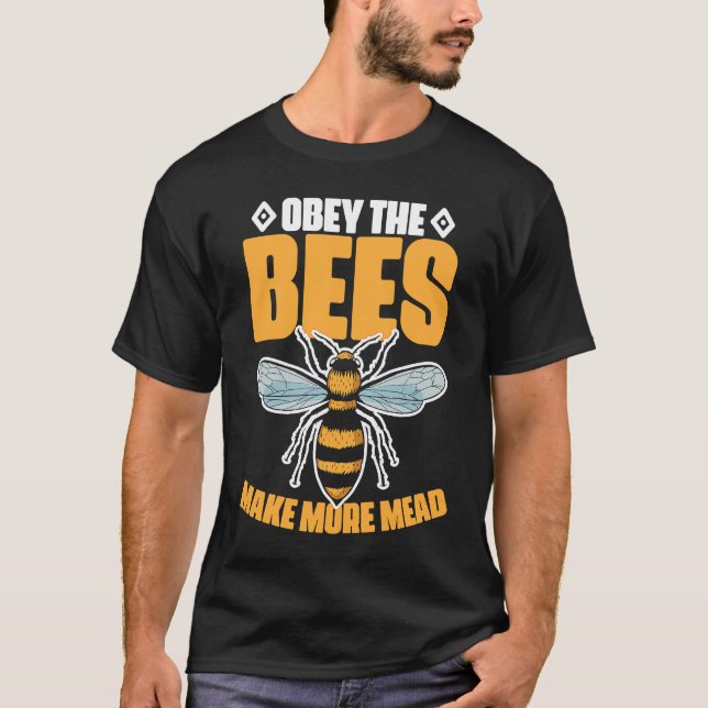 T-shirt Obey the Bees Make More Mead (Devant)