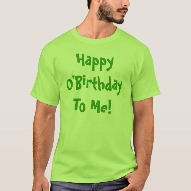 T-shirt O'Birthday heureux à moi ! (Devant)