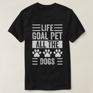 T-shirt Objectif de vie Pet Tous les chiens