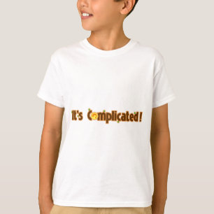 T-shirt Objet fantastique : Il a compliqué