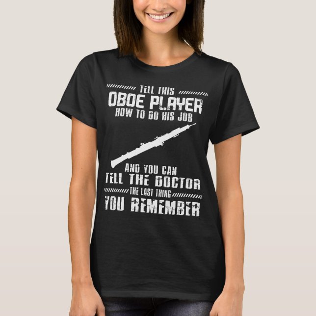 T-shirt Oboe Player Musicien Instrument de musique Oboe (Devant)