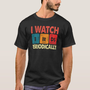 T-shirt Observateur d'oiseaux Je regarde les oiseaux Pério