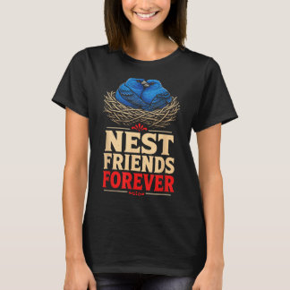 T-shirt Observateur d'oiseaux Nichoir Amis pour toujours I