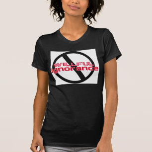 T-shirt obstiné d'ignorance
