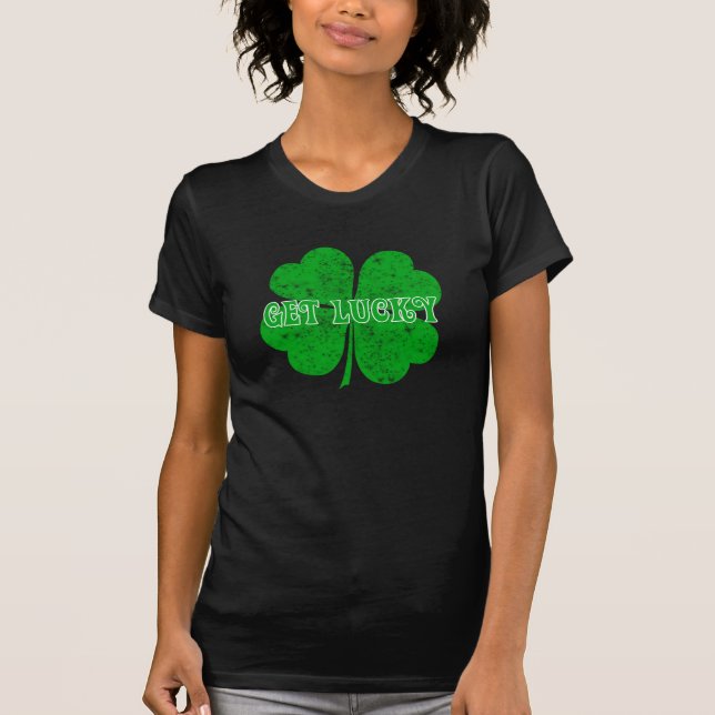 T-shirt Obtenez la chemise chanceuse 2 (Devant)