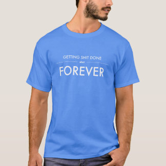 T-shirt Obtenez la merde faite