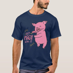 T-shirt Obtenez Piggy Avec Elle Drôle Et Mignonne Cochon D