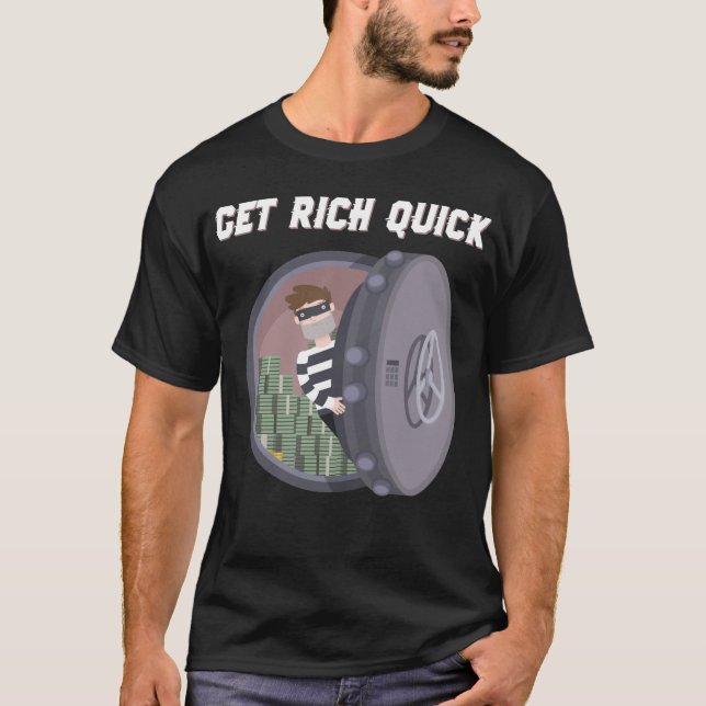 T-shirt Obtenez Rich Quick Bank Heist Funny Money Bank Vau (Devant)