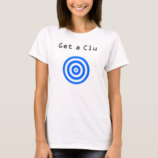 T-shirt Obtenez un Clu