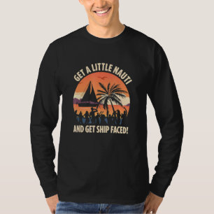 T-shirt Obtenez Un Petit Nauti Et Être Livré Face À