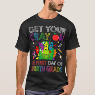 T-shirt Obtenez Votre Crayon C'Est Le Premier Jour De Quat