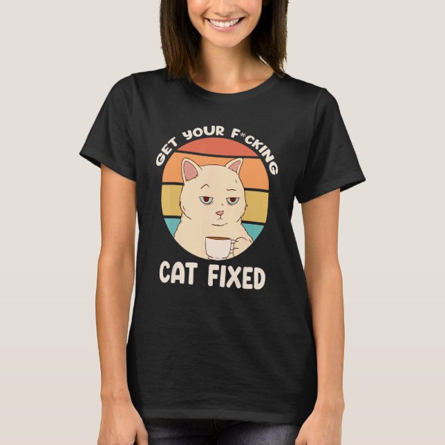 T-shirt Obtenez votre Secourt de chat fixe Chat (Devant)