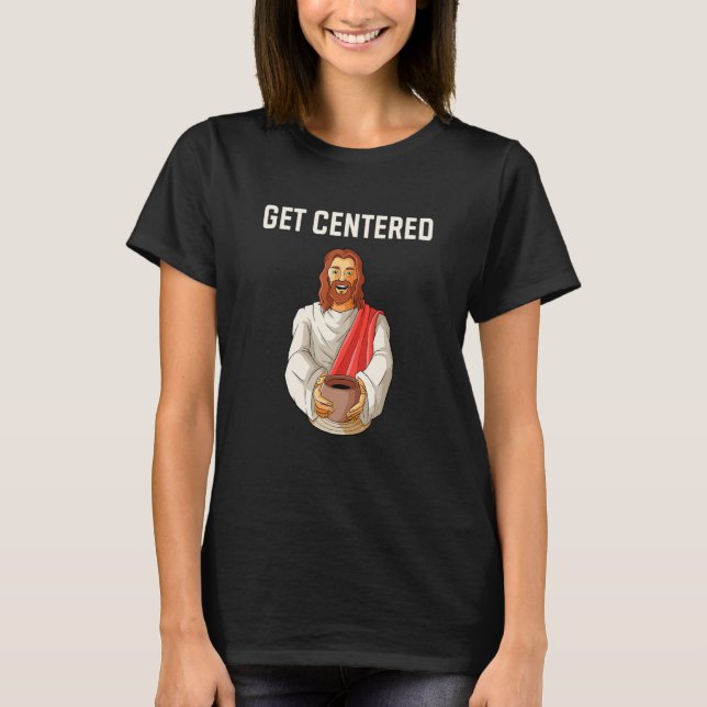 T-shirt Obtenir des poteries centrées poterie roue poterie (Devant)