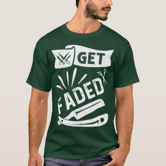 T-shirt Obtenir Faded Razor Barbiers Haircut Devis Don 2