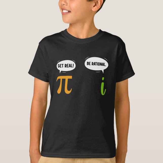 T-shirt Obtenir Réel Être Rationnel Funky Math Pi Geek Jou (Devant)