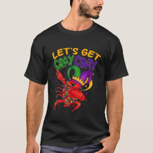 T-shirt Obtenons Cray Cray Crawfish Costume Garçons Homme
