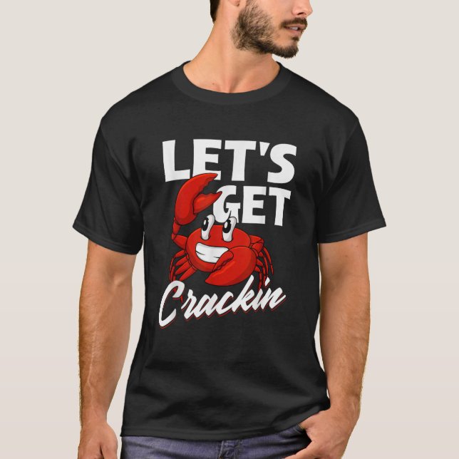 T-shirt Obtenons des cracks Crabbing Crabber Crabber Crabe (Devant)