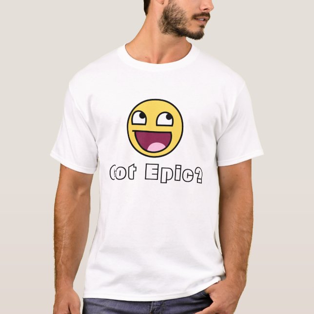 T-shirt Obtenu épique ? (Devant)