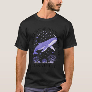 T-shirt Obtiens perdant nous faisons la volonté de dieu jo