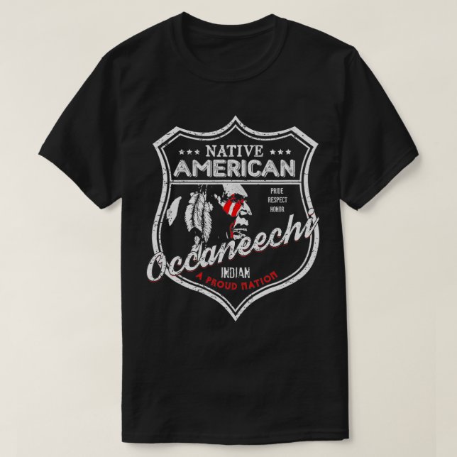 T-shirt Occaneechi Tribe Native American Indian Strong Pri (Design devant)