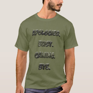 T-shirt Occupé à Jouer - Cadeau Pour les Joueurs