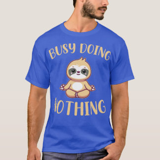 T-shirt Occupé Ne Rien Faire Drôle Citations Sarcastiques 