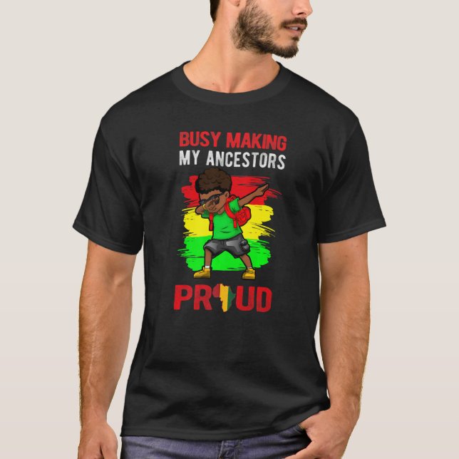 T-shirt Occupé Rendre Mes Ancêtres Fiers Dab Garçon Histo  (Devant)