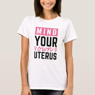 T-shirt Occupe-toi de ton utérus