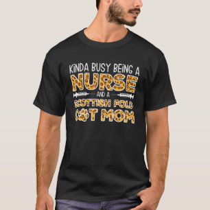 T-shirt Occupée à être infirmière et mère - Chat Scottish