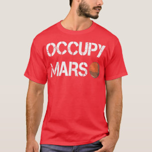 T-shirt Occupons l'espace Mars par l'appauvrisseur