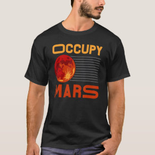 T-shirt Occupy Mars Astronomie télescope planète astronome