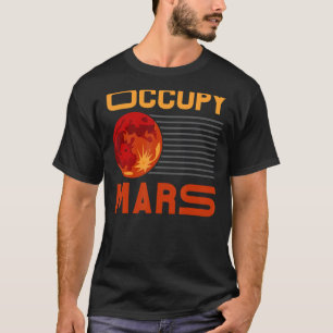 T-shirt Occupy Mars Astronomie télescope planète astronome