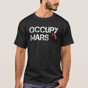 T-shirt Occupy Mars Astronomy Space Explorer Rocket Scienc