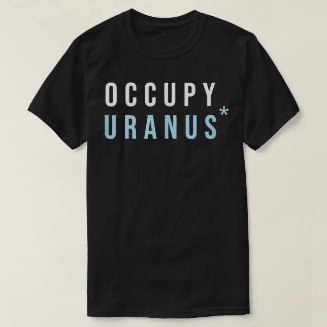 T-shirt Occupy Uranus (Design devant)