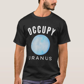 T-shirt Occupy Uranus Art Planet Uranus Système solaire Es