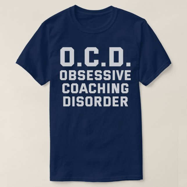 T-shirt OCD Obsessive Entraînement Trouble Drôle Entraîneu (Design devant)