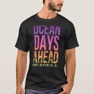 T-shirt Ocean Days Ahead Port Republic Beach New Jersey