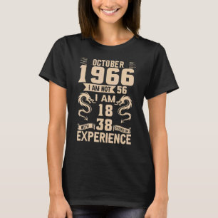 T-shirt Octobre 1966 Je N'Ai Pas 56 J'Ai 18 Ans Et 38 Ans
