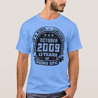 T-shirt Octobre 2009 13e Anniversaire Cadeau 13 Ans D'Être