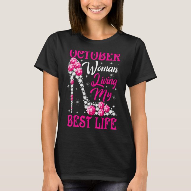 T-shirt Octobre Femme Vivant Ma Meilleure Vie Anniversaire (Devant)