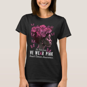 T-shirt Octobre Nous Portons Une Femme Noire Rose Cancer D