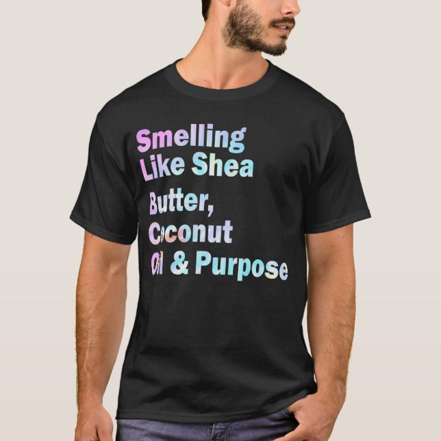T-shirt Odeurs Comme Beurre De Shea Huile De Coco Et Objec (Devant)