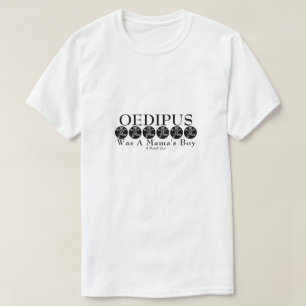 T-shirt Oedipus Était Un Garçon De Maman - Une Chemise Mis