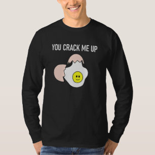T-shirt Oeuf Puns You Crack Me Plaisanteries Sarcastique