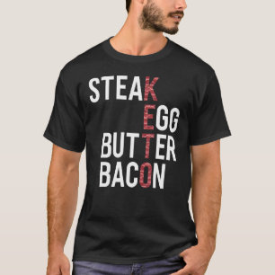 T-shirt Oeufs de Steak Bacon Keto régime alimentaire Ketog